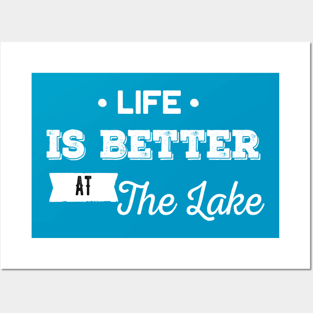 Life is Better at the Lake Wall Art by AYN Store 